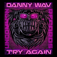 DANNY WAV - TRY AGAIN
