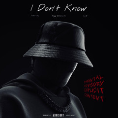 I don't know (feat. Jaded Jay & Rezz Belafonte)