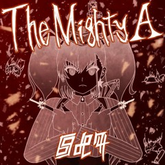 【BMS】The Mighty A