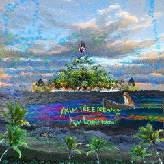 Palm Tree Dreamz w Louie Puma