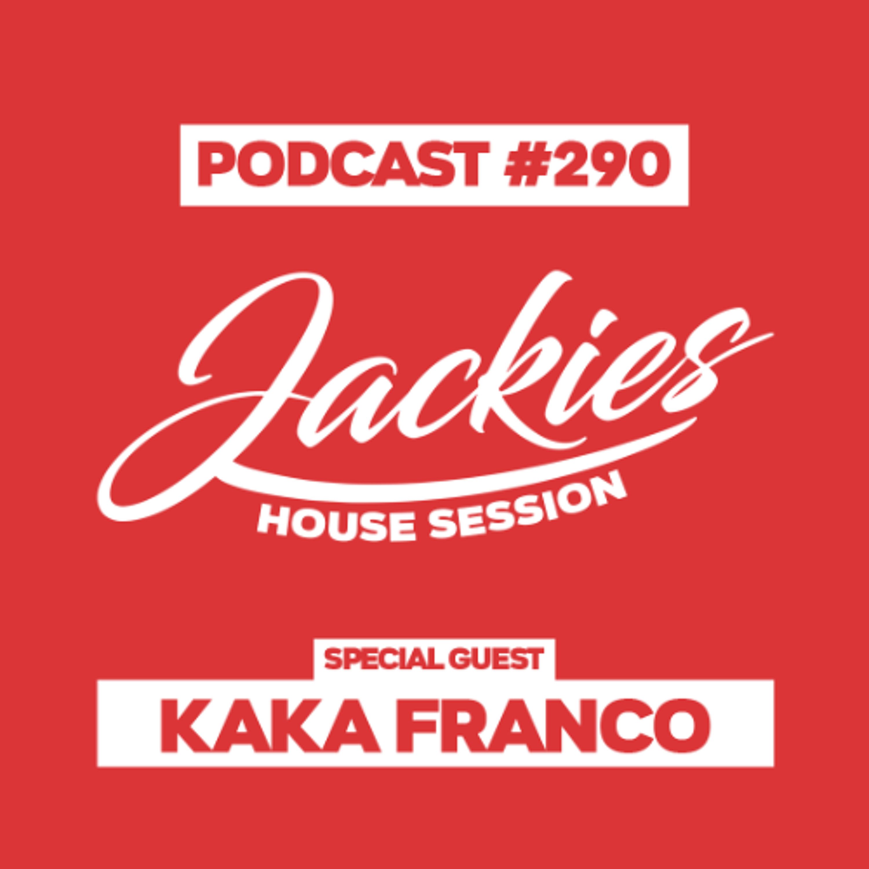 Jackies Music House Session #290 - "Kaka Franco" episode artwork