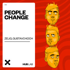 Zelig, Gustavo Koch - People Change (Extended Mix)