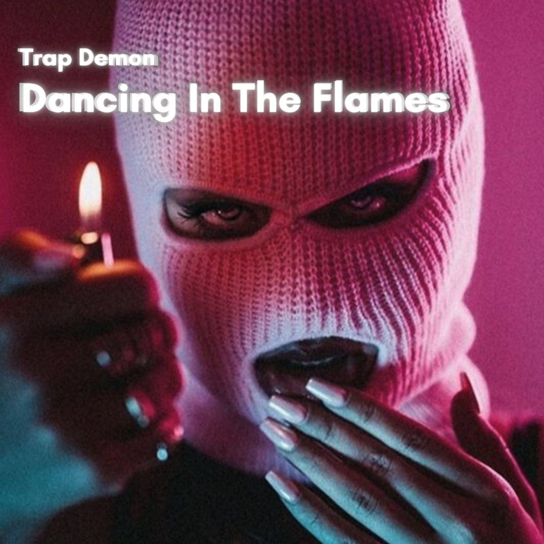 Flames Trap Man In Stream The Weeknd - Dancing In The Flames (Trap Type Beat Remix) (8D ...