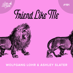 Wolfgang Lohr & Ashley Slater - Friend Like Me // Electro Swing Thing 191