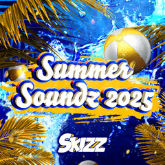 Skizz - Summer Soundz 2025