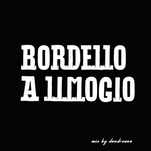 Dondreano - Bordello A Limogio