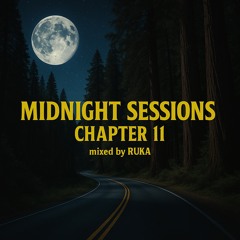 Midnight Sessions, Chapter 11 by Ruka (Deep Progressive House Live Mix)