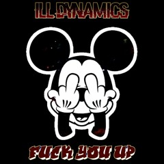 Fuck You Up [Free Download]