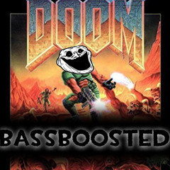 At Dooms Gate (E1M1) BASSBOOSTED