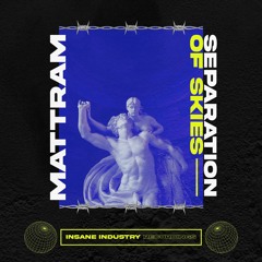 mattram - Seperation Of Skies [II159D]