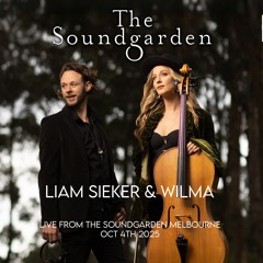 Liam Sieker & Wilma live from The Soundgarden Melbourne Oct 4th 2025