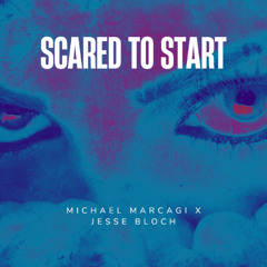 Michael Marcagi - Scared To Start (Jesse Bloch Remix)
