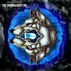 The Skinwalker's Jig