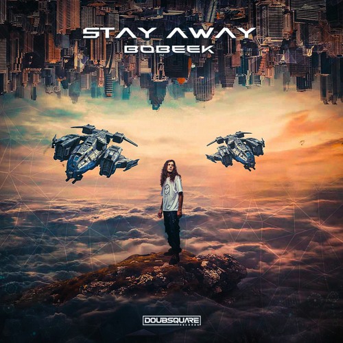 Bobeek - Stay Away (original mix)@DoubSquare Records