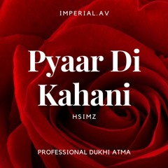 Pyaar Di Kahani - Hsimz ft. Deejay JSG