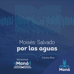 Moisés: Salvado de las aguas