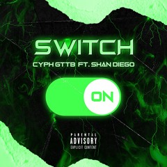Switch (feat. Shan Diego)