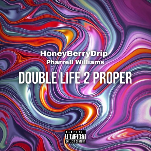 Double Life 2 Proper (feat. Pharrell Williams)