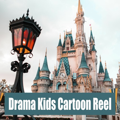Drama Kids Cartoon Reel