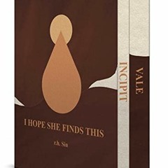 [Read] [PDF EBOOK EPUB KINDLE] I Hope She Finds This by  r.h. Sin 💝
