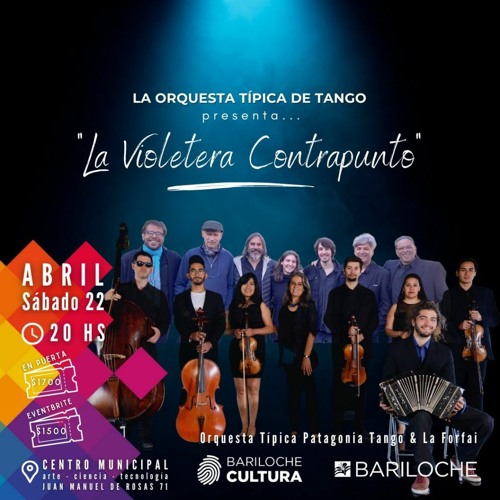 Stream “La Violetera Contrapunto”, Orquesta Típica Patagonia Tango & La