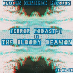 The Bloody Deamon | Terror Mixtape#1 | 28/06/20 | NLD