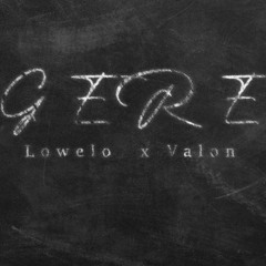Gere Lowelo x Valon Remix Kizomba