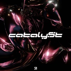 CATALYST