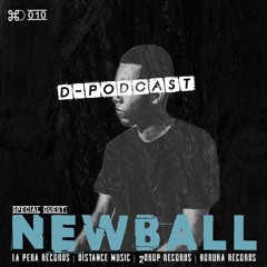 D-Podcast 010 Special guest: Newball