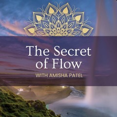 The Secret Of Flow