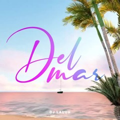 DEL MAR (Remix) Ozuna, Sia, DJ Lauuh