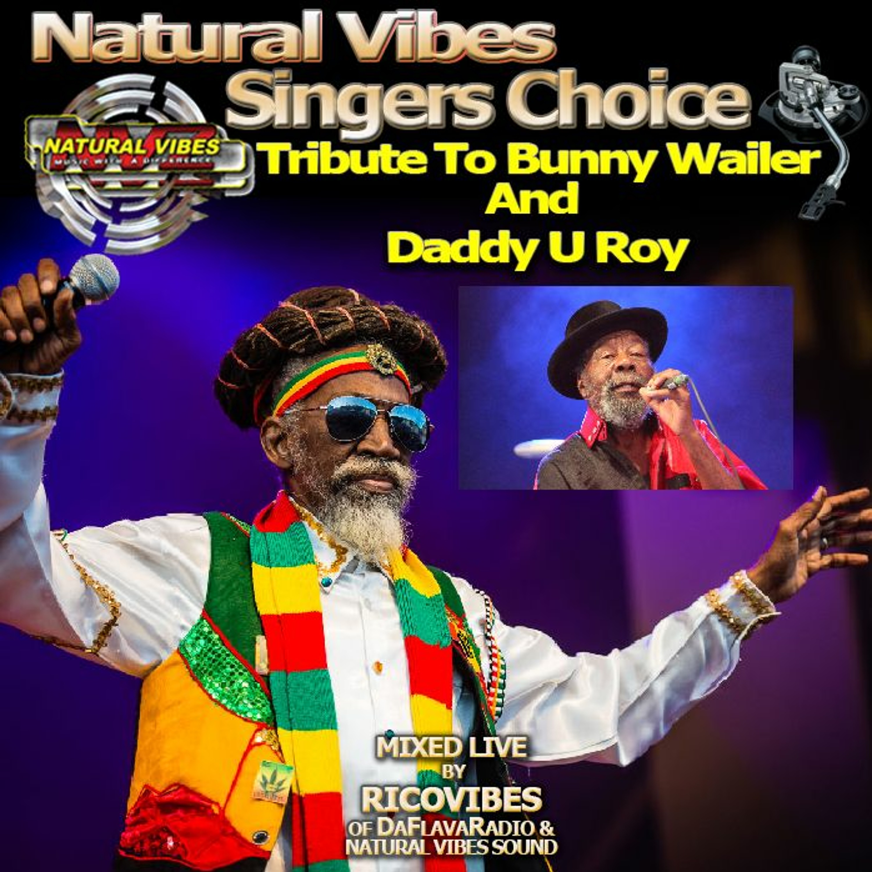 NATURAL VIBES MUSICAL TRIBUTE TO BUNNY WAILER & DADDY U ROY episode artwork