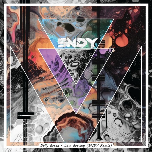 Daily Bread- Low Gravity (SNDY Remix)
