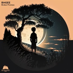 BNGEE - Broken Promises