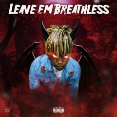 Leave Em Breathless (Prod. ShyGuyMadeIt X Stitchface)