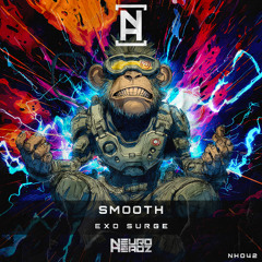 Smooth - Exo Surge [NEUROHEADZ]