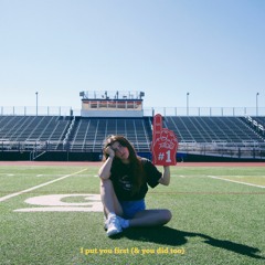 I Put You First (& You Did Too)