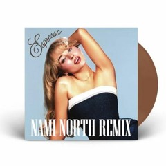 Sabrina Carpenter - Espresso [Nami North Remix]