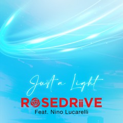 Just A Light (ft. Nino Lucarelli)