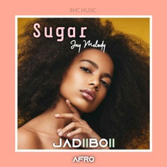 Sugar (Jadiiboii Afro Remixx)