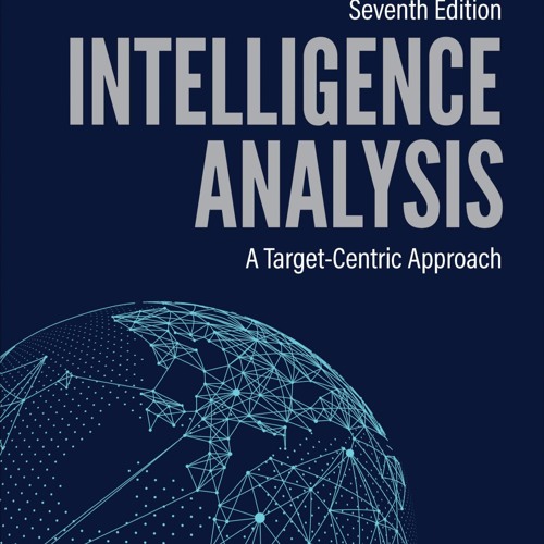 ⚡pdf✔ Intelligence Analysis: A Target-Centric Approach