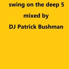 swing on the deep 5