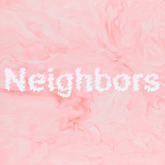 Neighbors (Urchin Flip)