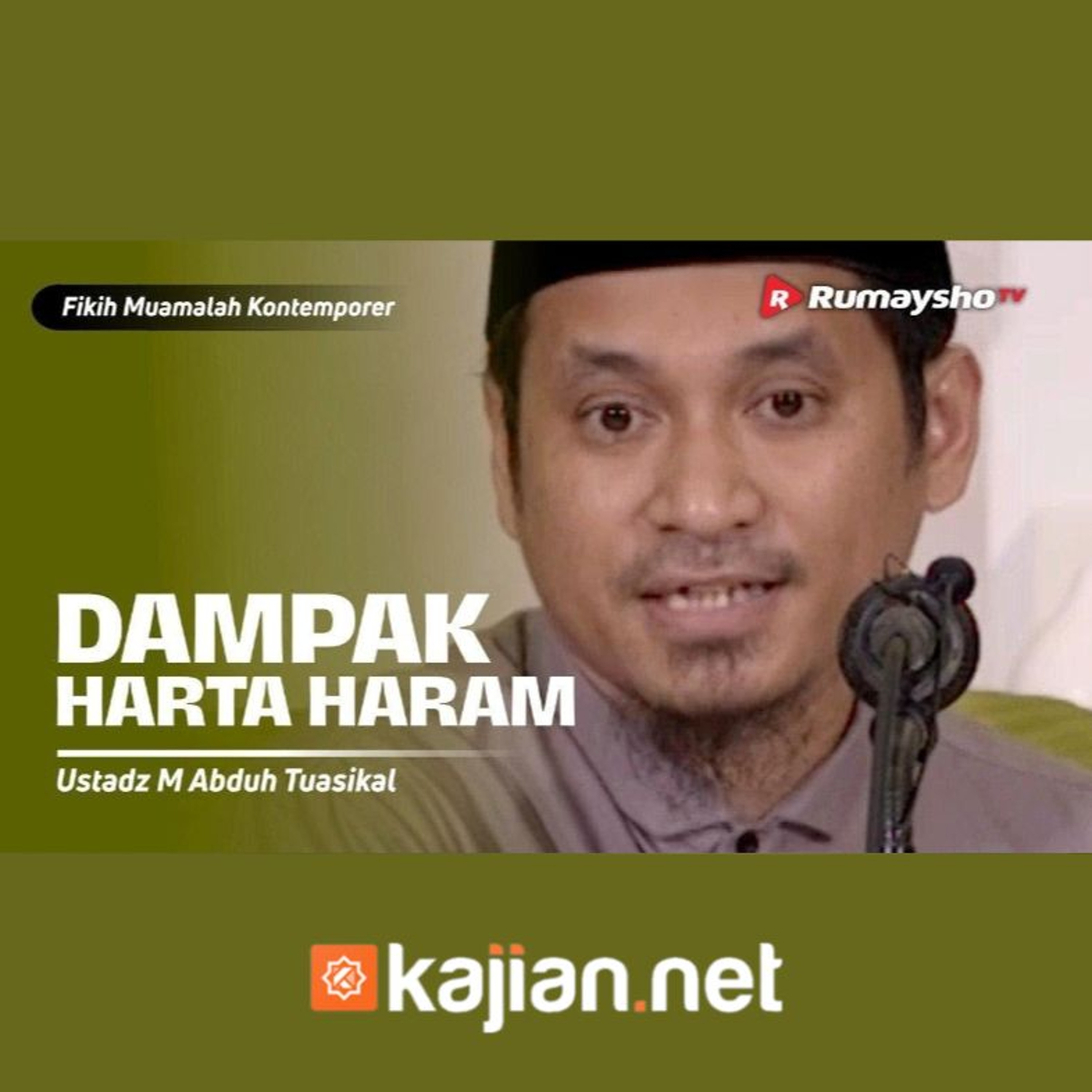 Konsultasi Muamalat. Dampak Harta Haram 2  - Ustadz Muhammad Abduh Tuasikal episode artwork