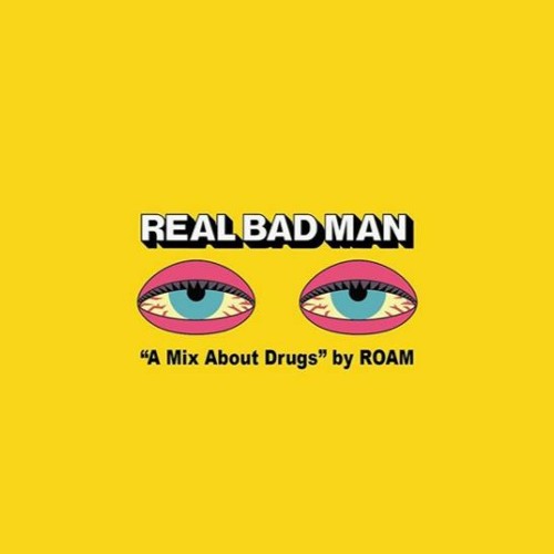 REAL BAD ROAM DRUG MIX