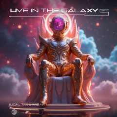 JUCAL Mx & MØAR - Live In The Galaxy