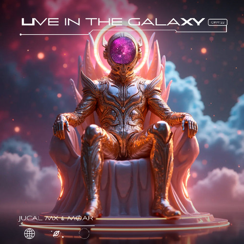 JUCAL Mx & MØAR - Live In The Galaxy