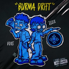 BYO HIT THAN (BURMA DRIFT)- VorE & JESIX