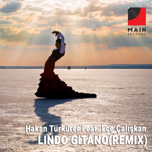 Hakan Türkürer Feat. Ece Çalışkan - Lindo Gitano Remix