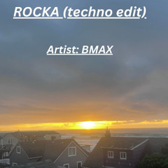 ROCKA (techno edit)